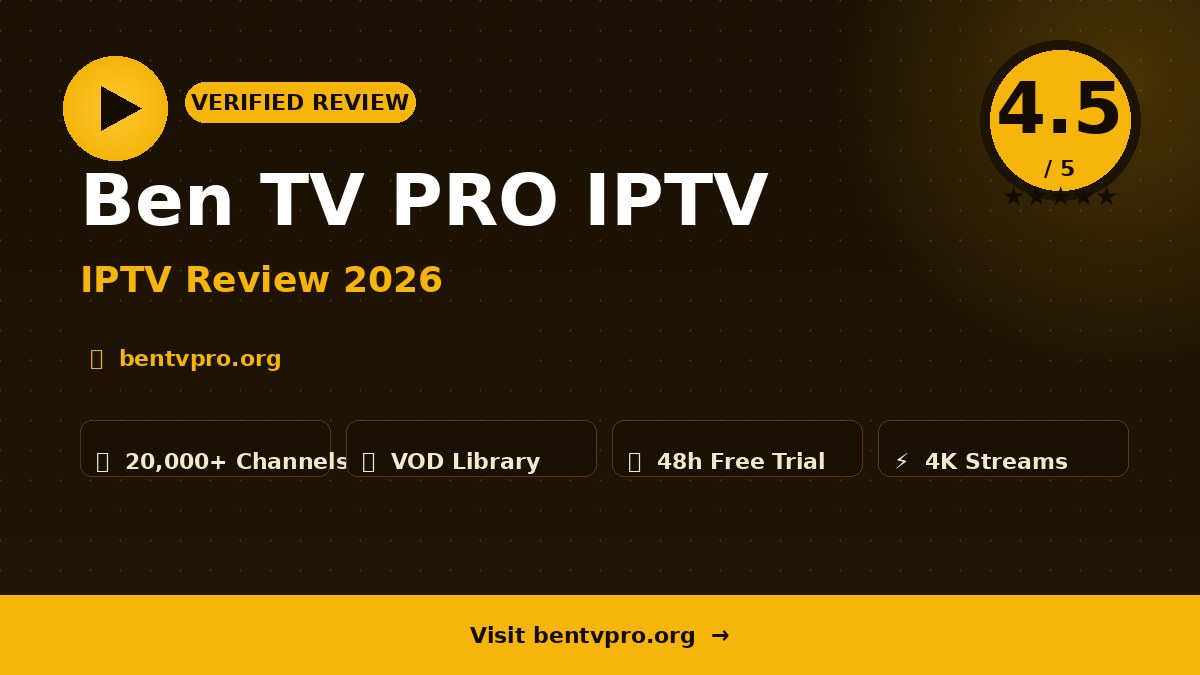 Ben TV PRO IPTV Review 2026