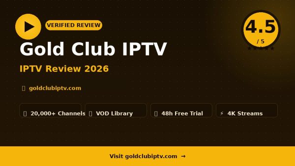 Gold Club IPTV Review (2026): Is It Worth It?