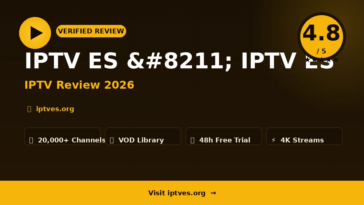 IPTV ES – IPTV ES Review 2026