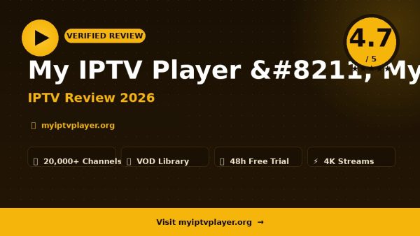 My IPTV Player – My IPTV Player Review (2026): Is It Worth It?