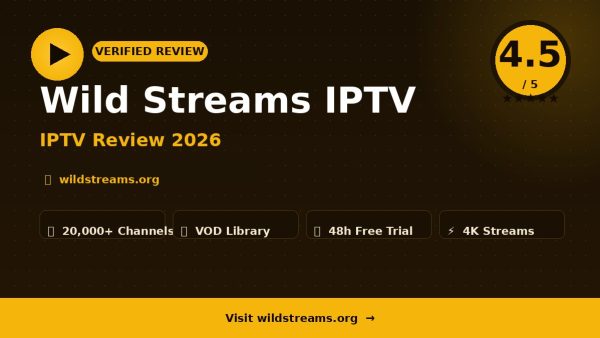 Wild Streams IPTV Review (2026): Is It Worth It?