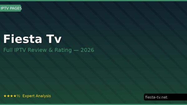 Fiesta Tv Review 2026 — Channels, Pricing & Honest Rating