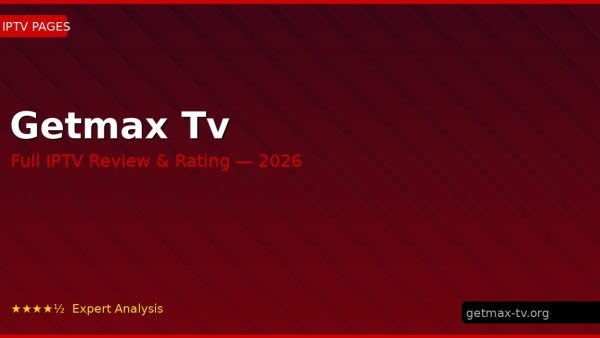 Getmax Tv Review 2026 — Channels, Pricing & Honest Rating