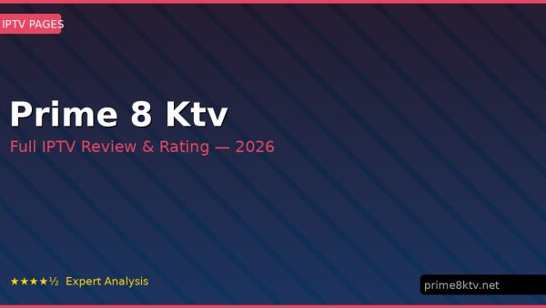 Prime 8 Ktv Review 2026 — Channels, Pricing & Honest Rating