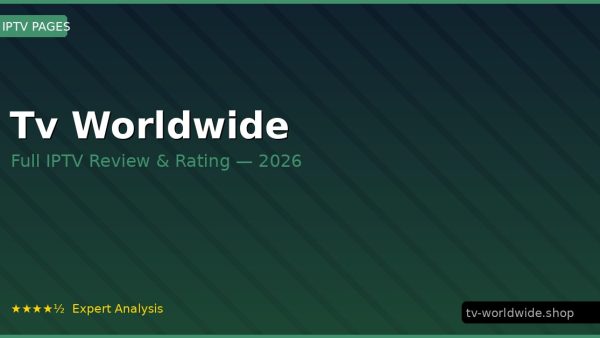 Tv Worldwide Review 2026 — Channels, Pricing & Honest Rating
